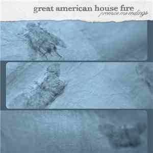 Great American House Fire - Promise Me Endings mp3 album