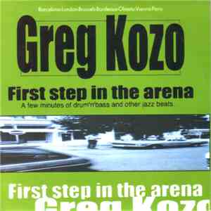 Greg Kozo - First Step In The Arena mp3 album