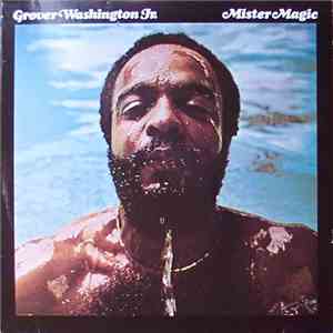 Grover Washington, Jr. - Mister Magic mp3 album