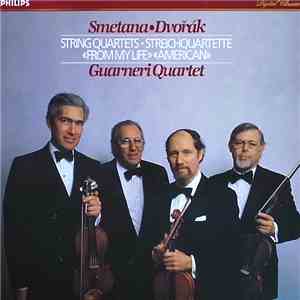 Guarneri Quartet, Smetana, Dvořák - String Quartets - Streichquartette: 'From My Life' / "American" mp3 album