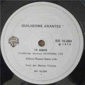 Guilherme Arantes - 14 Anos / Mas Ela Não Quer, Mas Ela Não Pode mp3 album