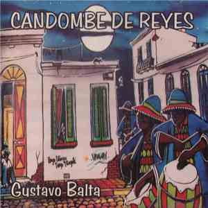 Gustavo Balta - Candombe De Reyes mp3 album