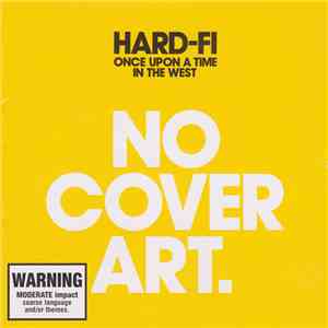 Hard-Fi - Once Upon A Time In The West mp3 album