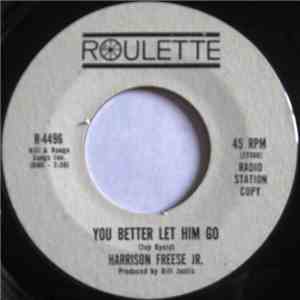 Harrison J. Freese, Jr. - You Better Let Him Go mp3 album