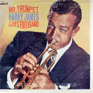 Harry James & His Big Band - Mr. Trumpet mp3 album