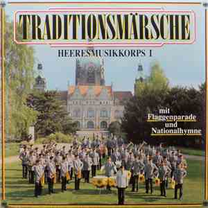 Heeresmusikkorps 1 - Traditionsmärsche mp3 album