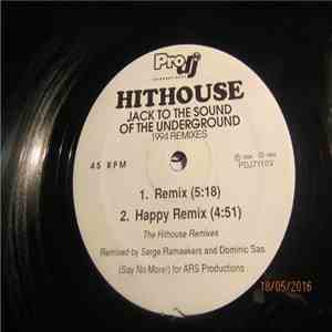 Hithouse - Jack The Sound Of The Underground (1994 Remixes) mp3 album