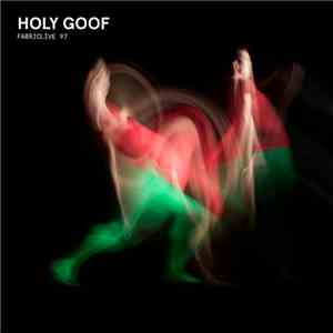 Holy Goof - Fabriclive 97 mp3 album