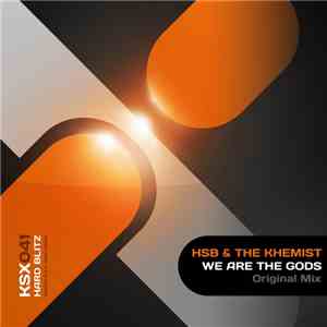 HSB  & The Khemist - We Are The Gods mp3 album
