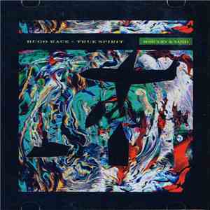 Hugo Race & True Spirit - Sorcery And Sand mp3 album