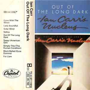 Ian Carr's Nucleus, Ian Carr - Out Of The Long Dark mp3 album