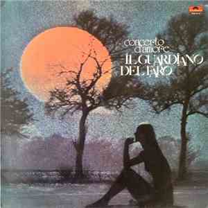 Il Guardiano Del Faro - Concerto D'Amore mp3 album