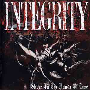 Integrity  - Sliver In The Hands Of Time mp3 album