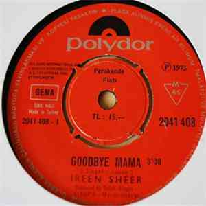 Ireen Sheer - Goodbye Mama / Jemand Wartet Auf Dich mp3 album