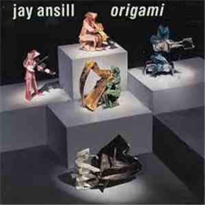 Jay Ansill - Origami mp3 album
