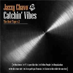 Jazzy Chavo - Catchin' Vibes (The Beat Tape Vol. 2) mp3 album