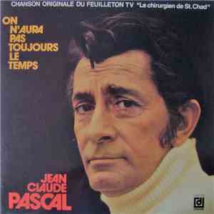 Jean-Claude Pascal - On N'aura Pas Toujours Le Temps mp3 album