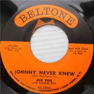Jive Five with Eugene Pitt - Johnny Never Knew / Lily Marlane mp3 album