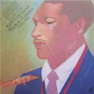 John Coltrane, Wilbur Harden - Gold Coast mp3 album