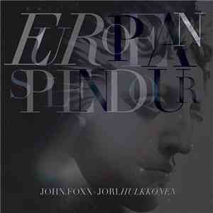 John Foxx + Jori Hulkkonen - European Splendour mp3 album