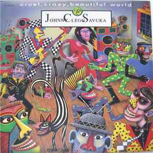 Johnny Clegg & Savuka - Cruel, Crazy, Beautiful World mp3 album