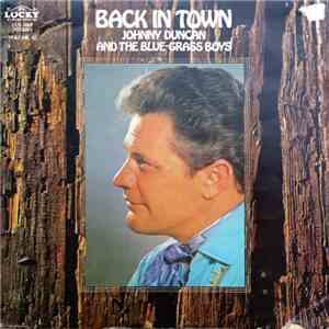 Johnny Duncan & His Blue Grass Boys - Back In Town mp3 album