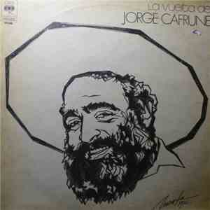 Jorge Cafrune - La Vuelta De Jorge Cafrune mp3 album