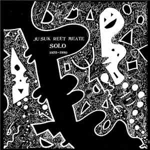 Ju Suk Reet Meate - Solo 1975-1980 mp3 album