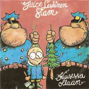 Juice Leskinen Slam - Kuusessa Ollaan mp3 album