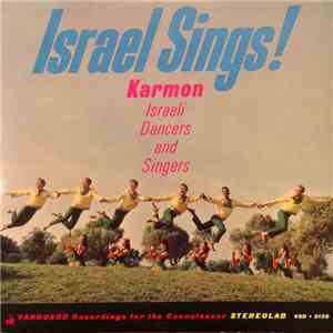 Karmon Israeli Dancers And Singers - Israel Sings! mp3 album