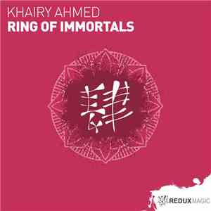 Khairy Ahmed - Ring Of Immortals mp3 album