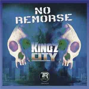 Kingz City - No Remorse mp3 album