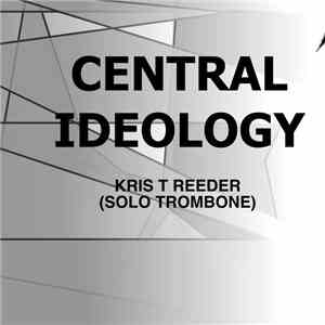 Kris Reeder - Central Ideology mp3 album