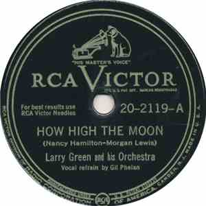 Larry Green And His Orchestra - How High The Moon mp3 album