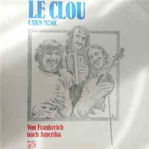 Le Clou - Von Frankreich Nach Amerika mp3 album