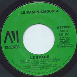 Le Pamplemousse - Le Spank / Monkey See, Monkey Do mp3 album