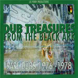 Lee Perry - Dub Treasures From The Black Ark: Rare Dubs 1976-1978 mp3 album