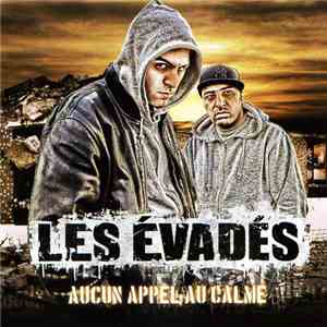 Les Évadés - Aucun Appel Au Calme mp3 album