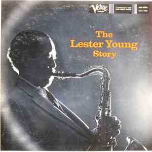 Lester Young - The Lester Young Story mp3 album