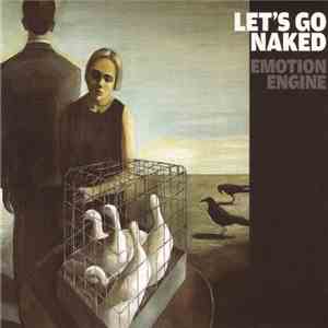 Let's Go Naked - Emotion Engine mp3 album