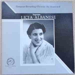 Licia Albanese - Parnassus Recordings Presents The Renowned Soprano Licia Albanese mp3 album