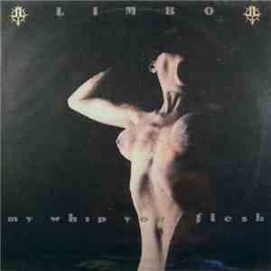 Limbo - My Whip Your Flesh mp3 album