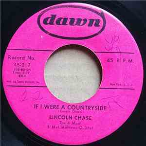 Lincoln Chase - If I Were A Countryside / Watch My Smoke (And Fan My Flame) mp3 album