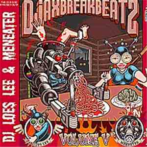 Loes Lee & Meneater - Djax-Break-Beatz Volume 5 mp3 album