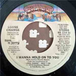 Loose Change - I Wanna Hold On To You mp3 album