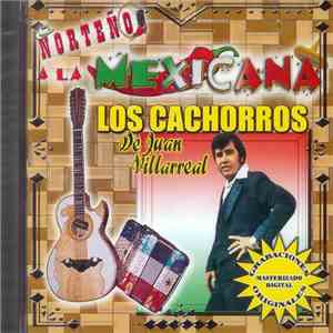 Los Cachorros - Norteño A La Mexicana mp3 album