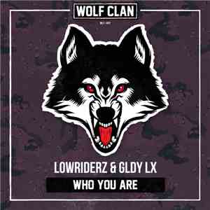 Lowriderz  & GLDY LX - Who You Are mp3 album
