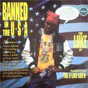 Luke Featuring The 2 Live Crew - Banned In The U.S.A mp3 album