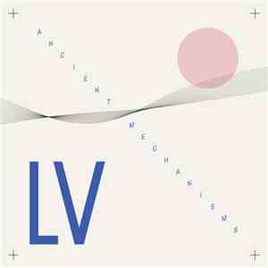 L.V.  - Ancient Mechanisms mp3 album