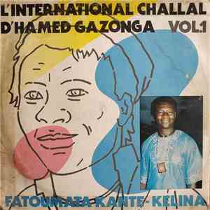 Maitre Gazonga, L'International Challal - Vol.1 Fatoumata Kante - Kelina mp3 album